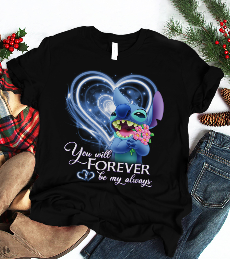 You Will Forever Be My Always Stitch Holding Flowers Heart T-Shirt