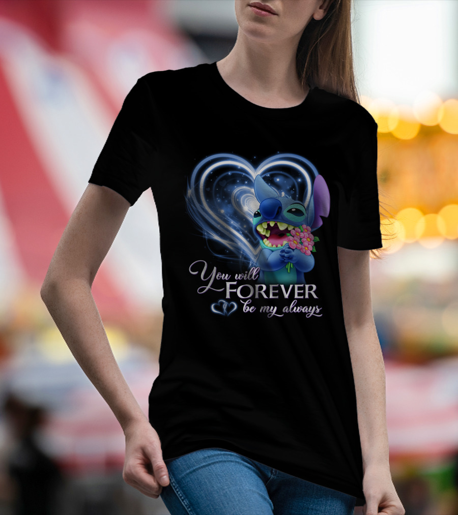 You Will Forever Be My Always Stitch Holding Flowers Heart T-Shirt