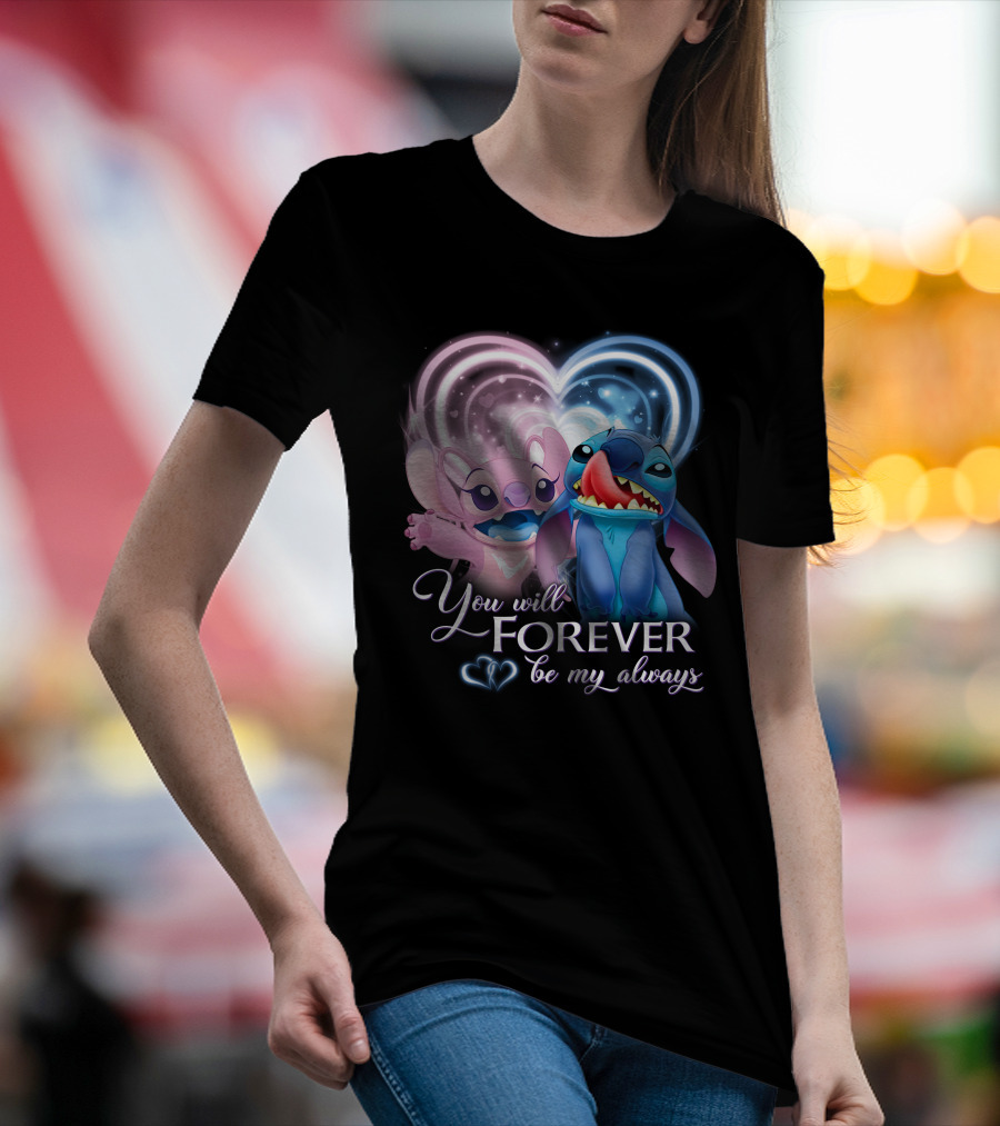 Stitch & Angel You Will Forever Be My Always T-Shirt