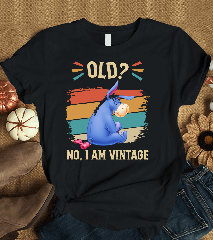 Eeyore Old? No I Am Vintage Retro Style T-Shirt
