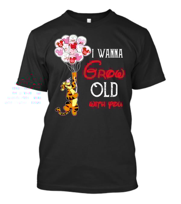 I Wanna Grow Old With You Tigger Balloons Hearts Xo T-Shirt
