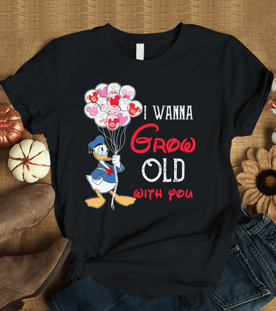 Donald Duck I Wanna Grow Old With You Balloons T-Shirt