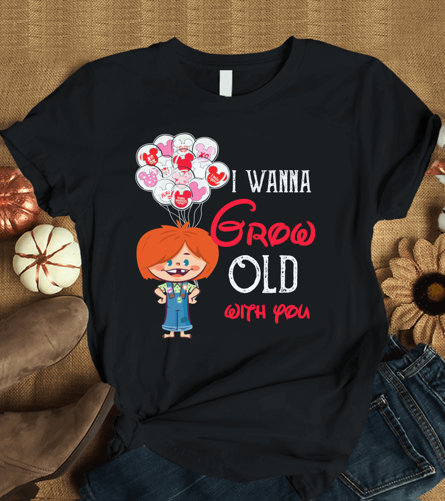 I Wanna Grow Old With You Balloons Xo Character T-Shirt