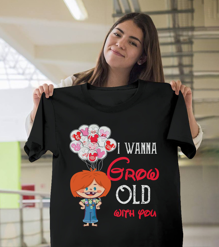 I Wanna Grow Old With You Balloons Xo Character T-Shirt