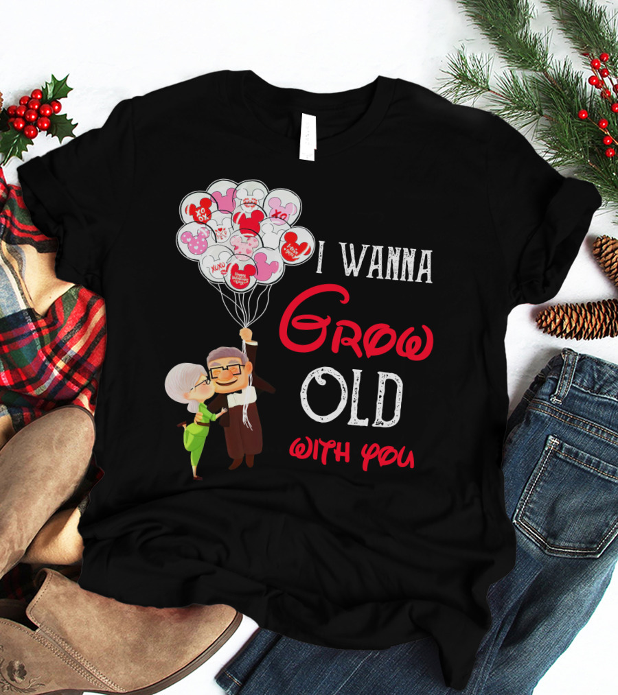 I Wanna Grow Old With You Carl And Ellie Balloons Hearts T-Shirt