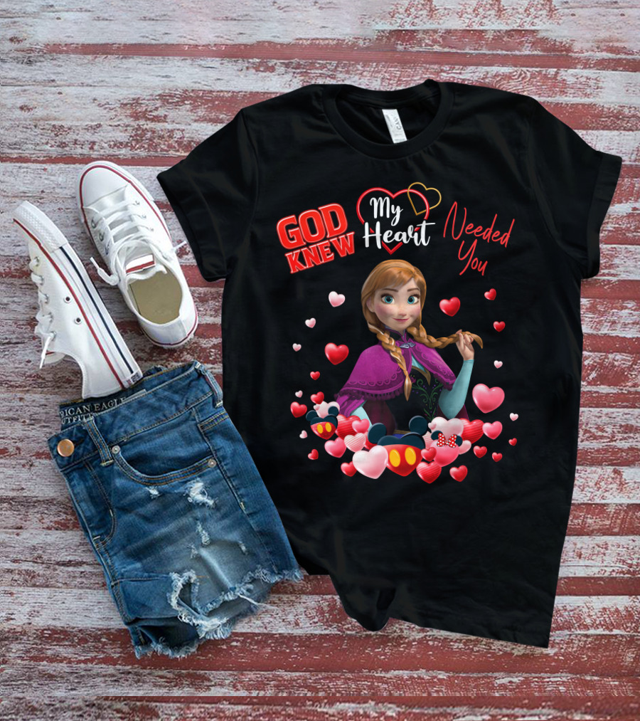 God Knew My Heart Needed You Anna Hearts Disney T-Shirt