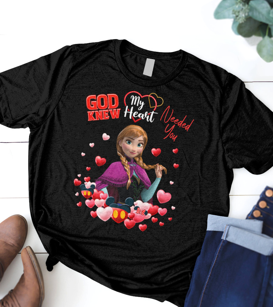 God Knew My Heart Needed You Anna Hearts Disney T-Shirt