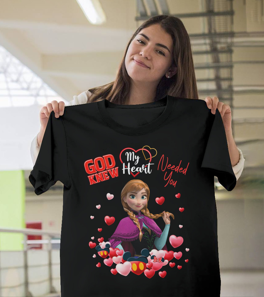 God Knew My Heart Needed You Anna Hearts Disney T-Shirt