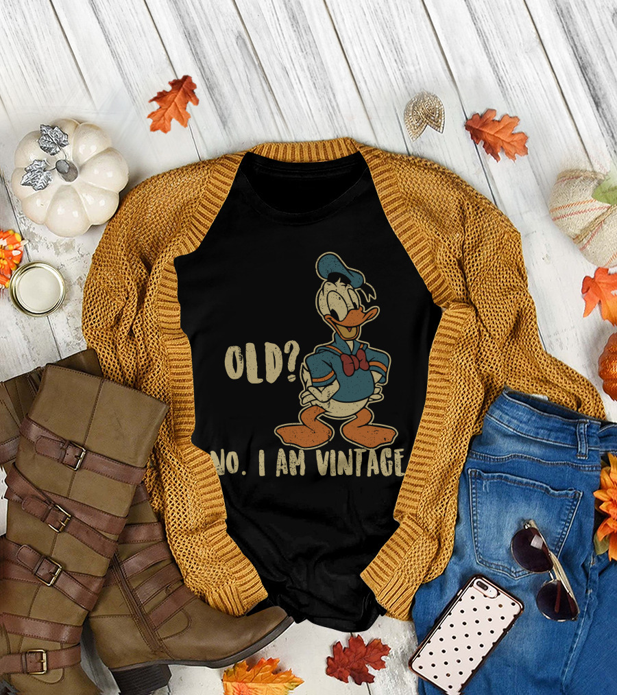 Old? No. I Am Vintage Donald T-Shirt