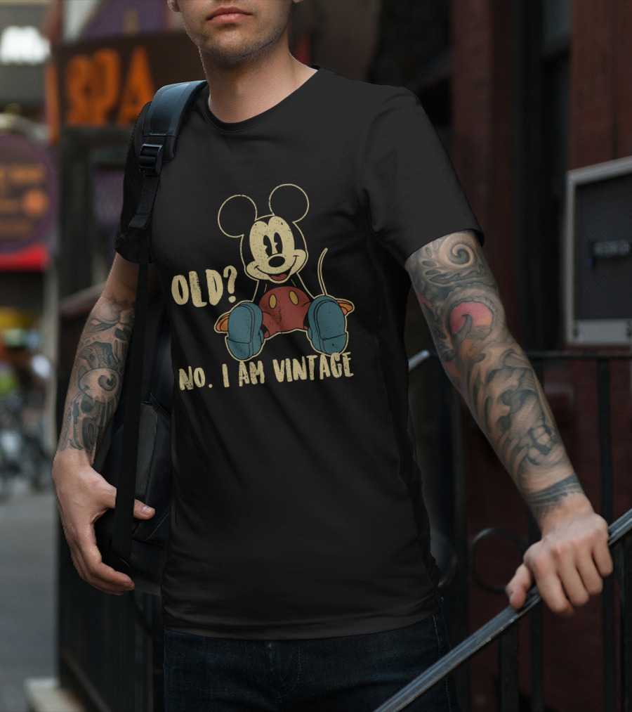 Mickey Old? No. I Am Vintage T-Shirt