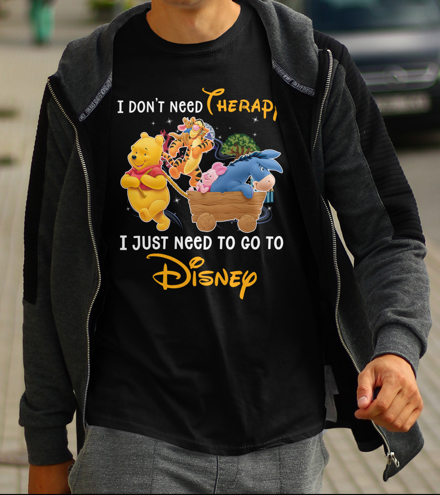I Don't Need Therapy I Just Need To Go To Disney Winnie The Pooh T-Shirt