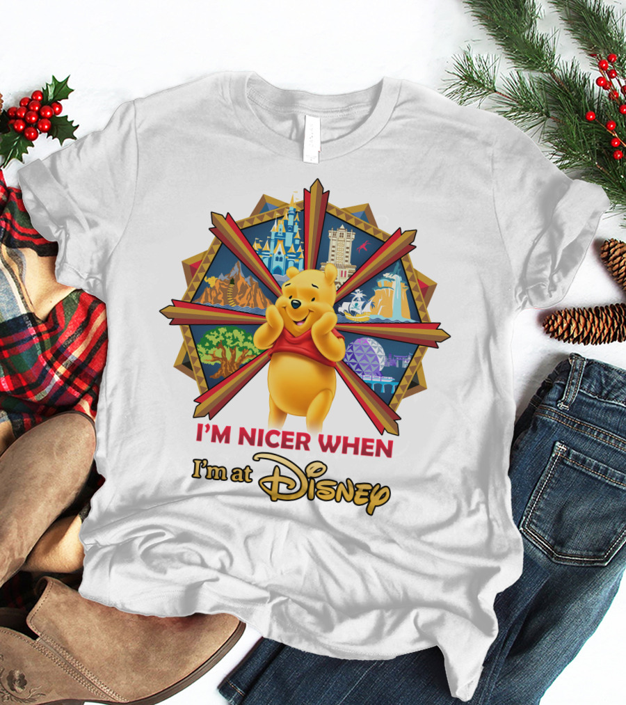 I'm Nicer When I'm At Disney Pooh T-Shirt
