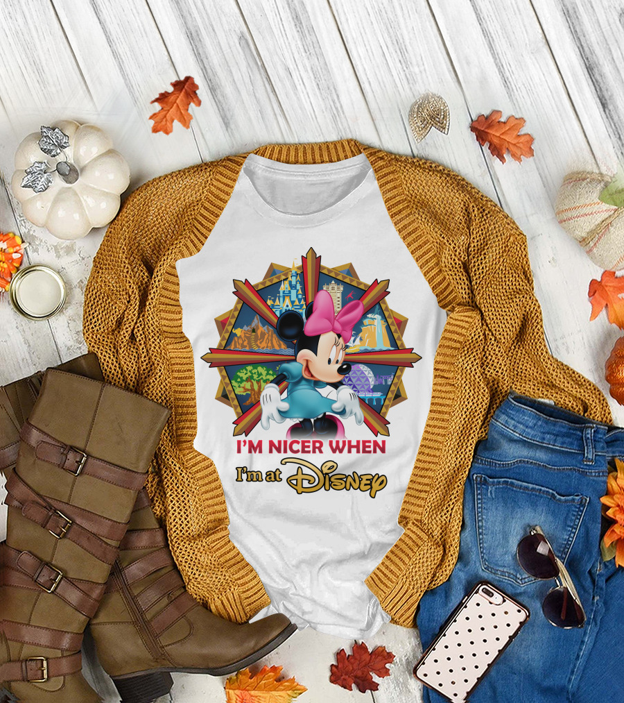 Minnie I'm Nicer When I'm At Disney T-Shirt