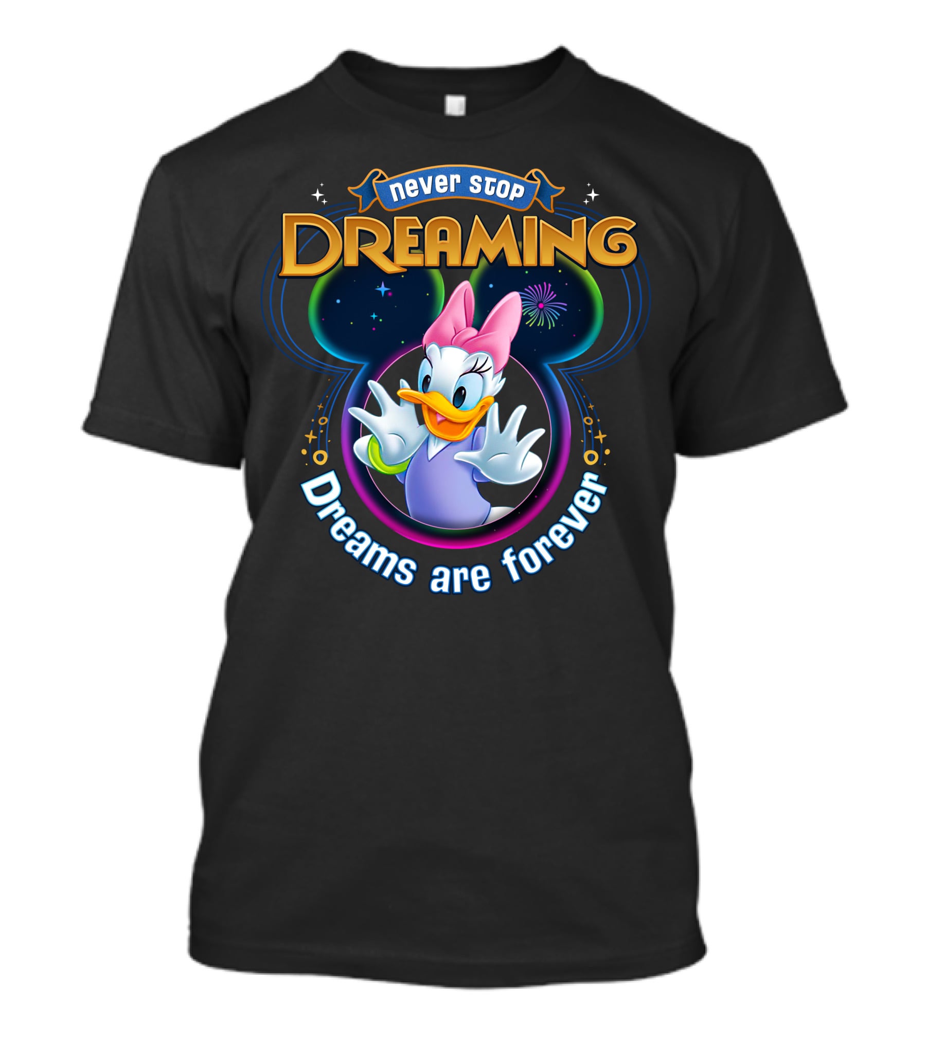 Never Stop Dreaming Dreams Are Forever Daisy Duck T-Shirt
