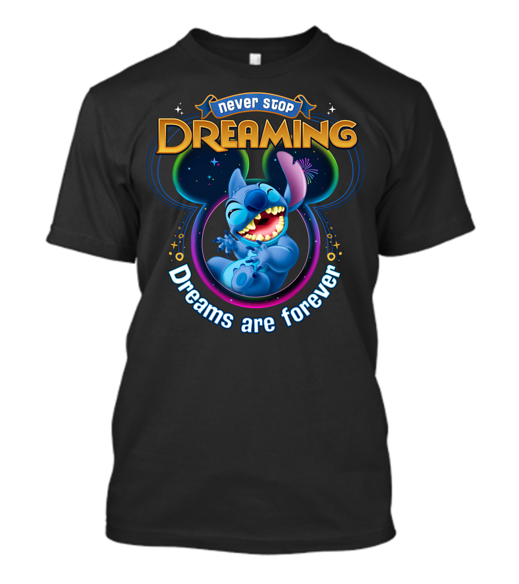 Never Stop Dreaming Dreams Are Forever Stitch T-Shirt