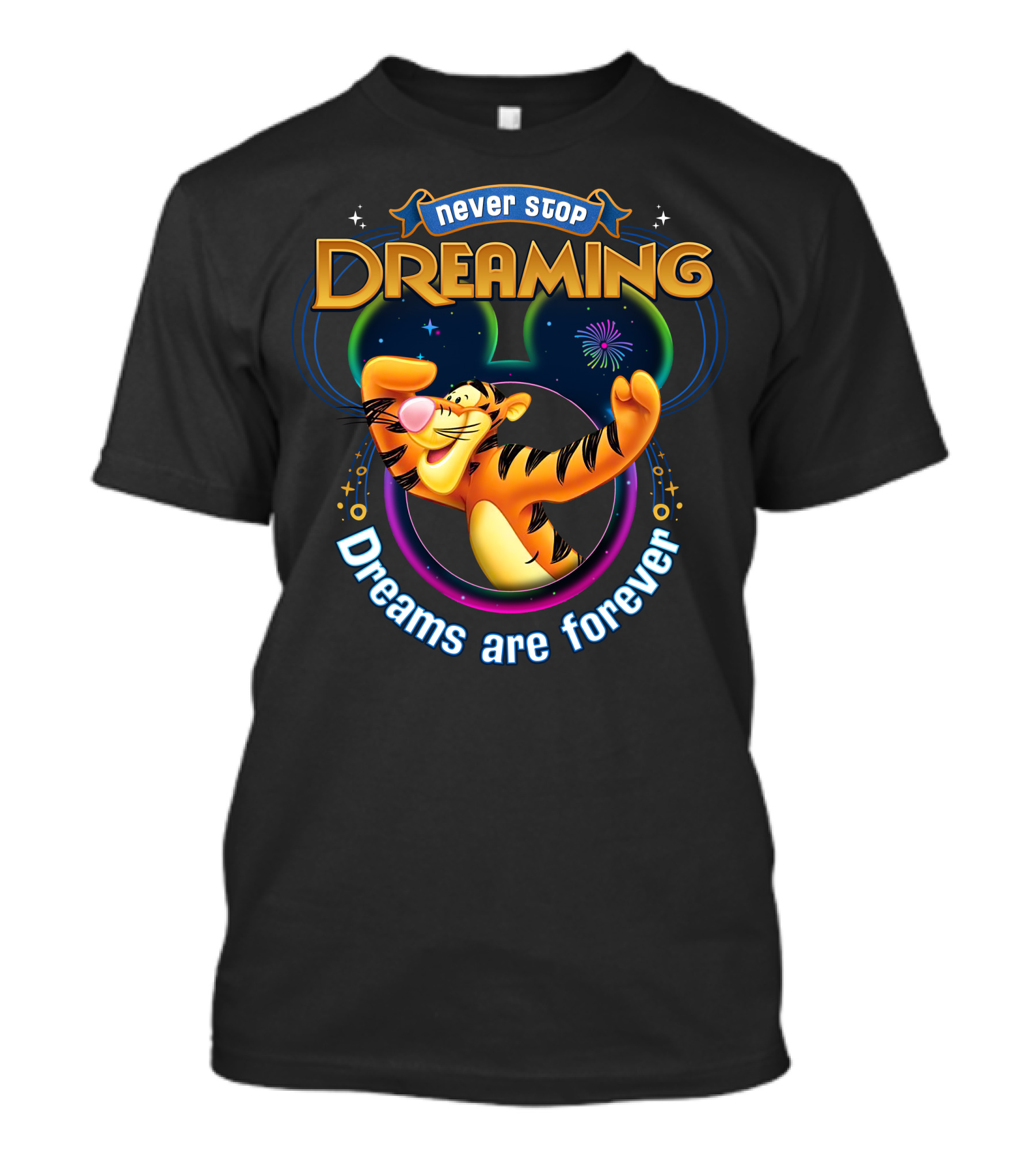 Never Stop Dreaming Tigger Dreams Are Forever T-Shirt