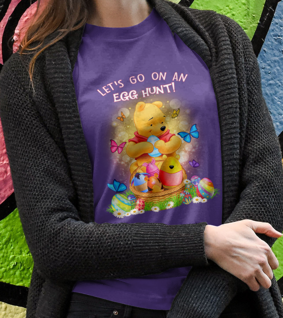 Let's Go On An Egg Hunt Pooh T-Shirt