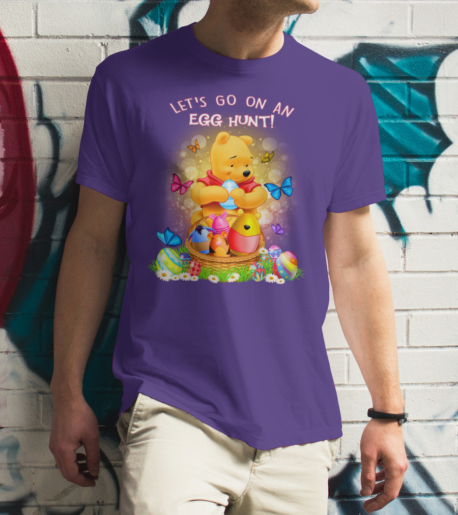 Let's Go On An Egg Hunt Pooh T-Shirt