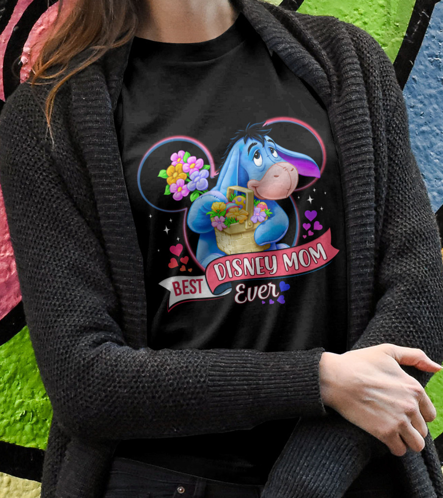Best Disney Mom Ever Eeyore Flower Basket Mickey Mouse Head T-Shirt
