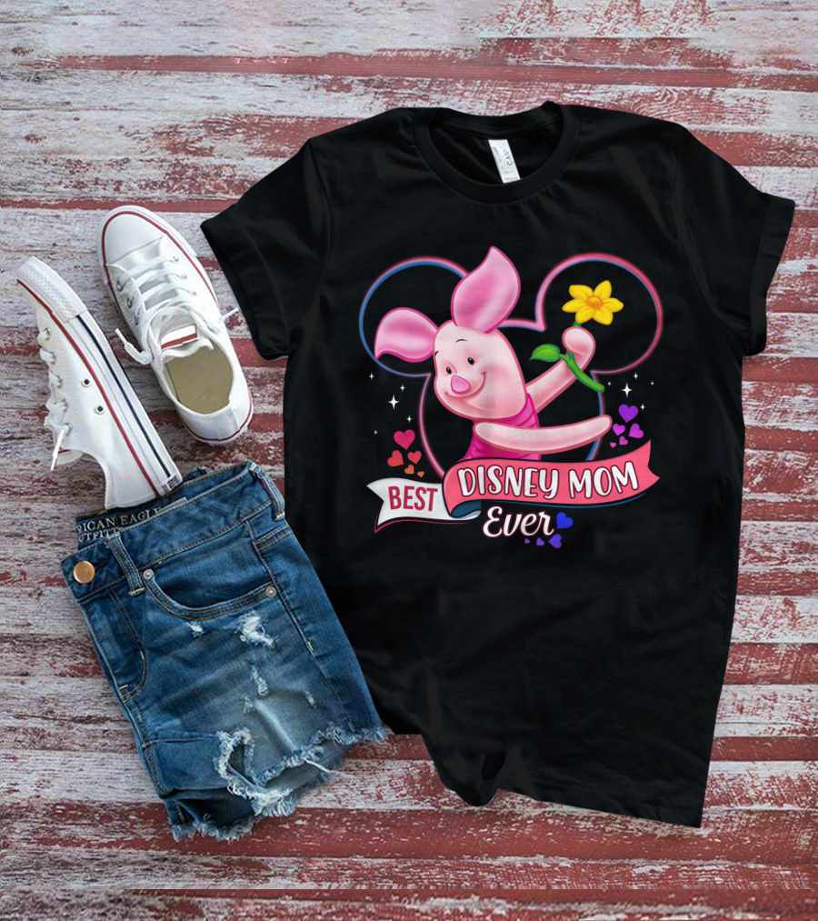 Best Disney Mom Ever Piglet Mickey Mouse Ears Hearts Flowers T-Shirt