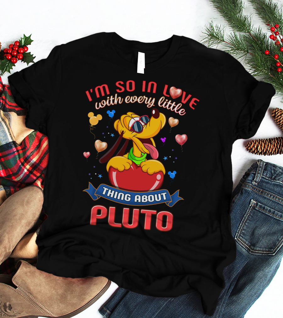I'm So In Love With Every Little Thing About Pluto T-Shirt