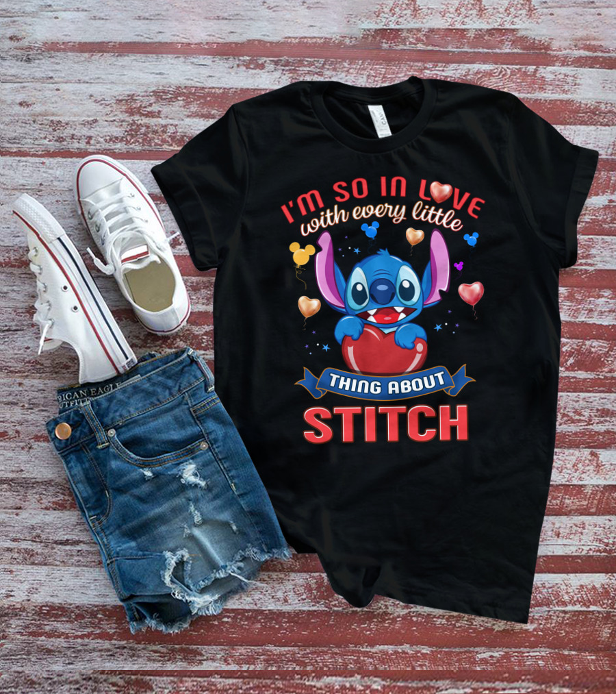 I'm So In Love With Every Little Thing About Stitch T-Shirt