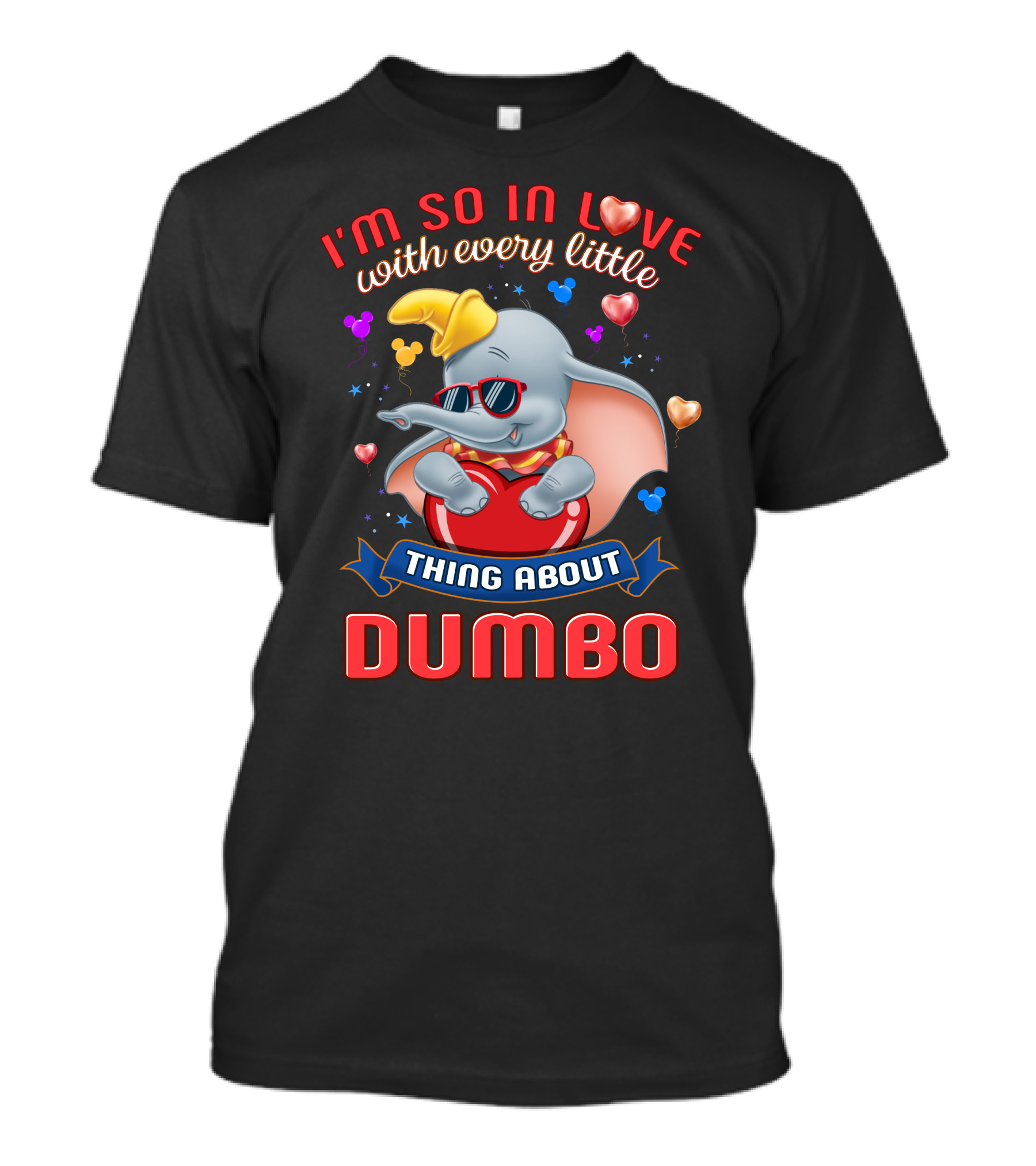 I'm So In Love With Every Little Thing About Dumbo T-Shirt