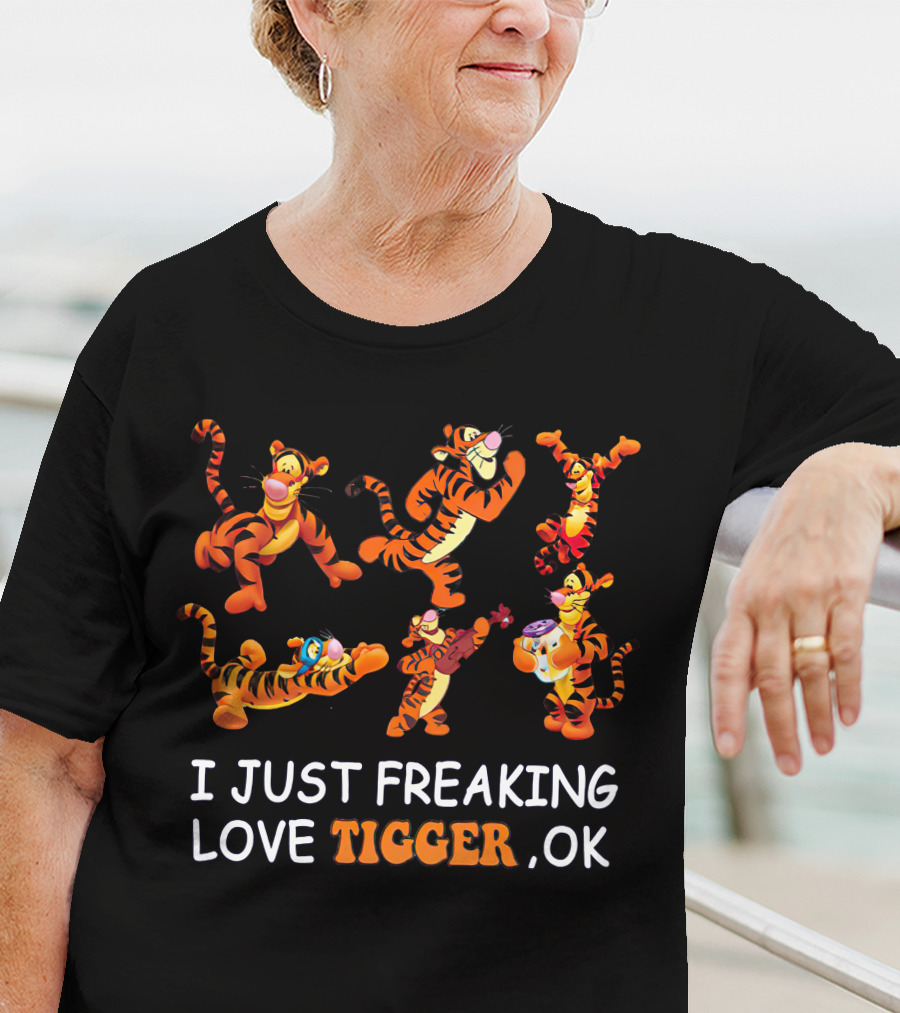 I Just Freaking Love Disney Tigger Ok T-Shirt