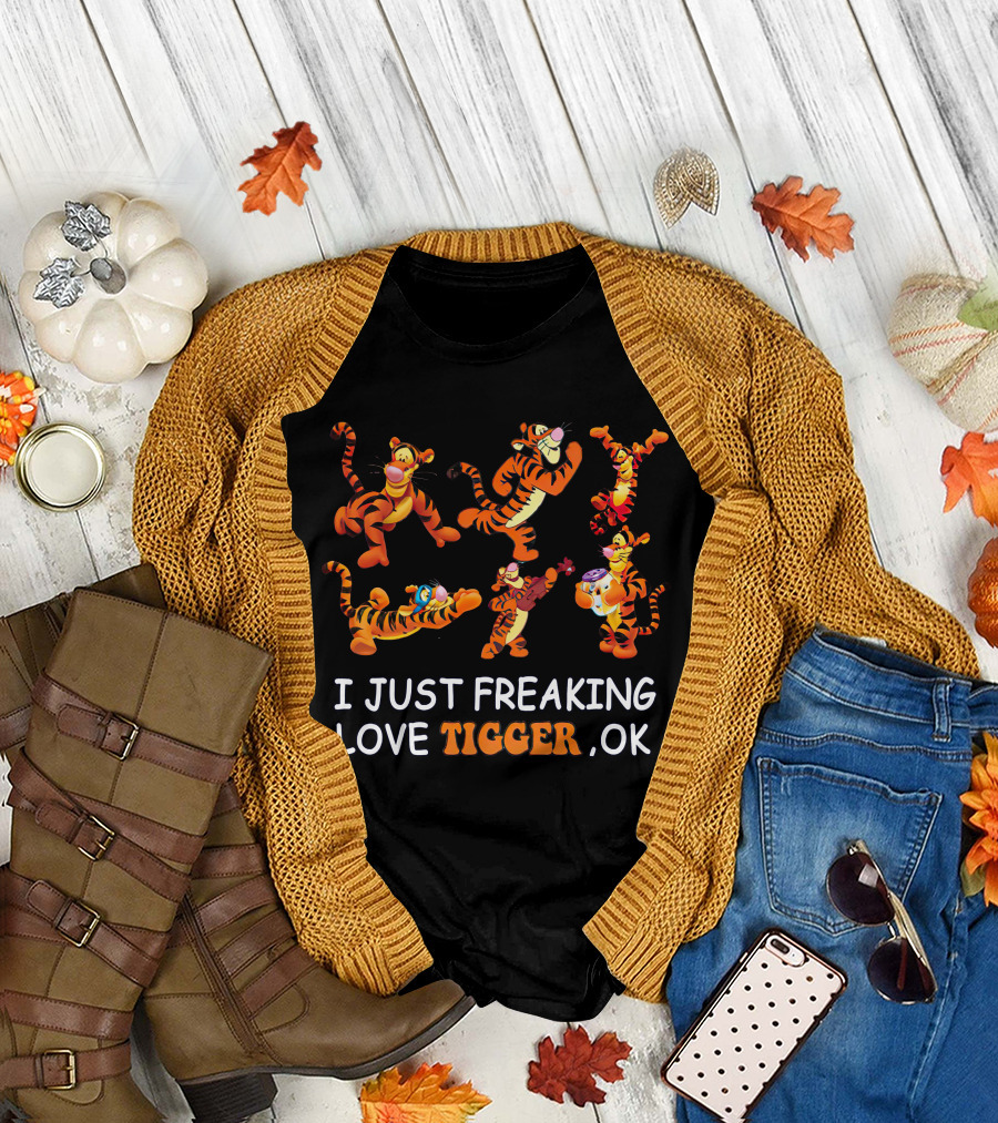 I Just Freaking Love Disney Tigger Ok T-Shirt