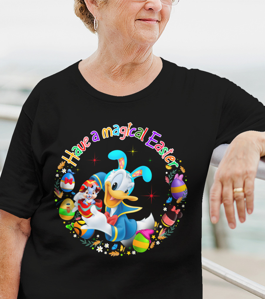 Have A Magical Easter Donald Duck With Colorful Eggs T-Shirt