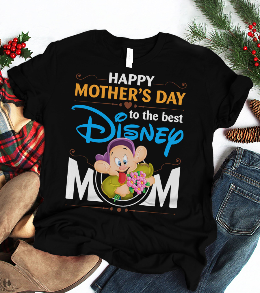 Happy Mother's Day To The Best Disney Mom T-Shirt