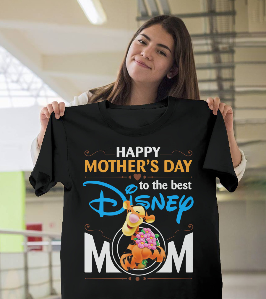 Happy Mother's Day To The Best Disney Mom Tigger T-Shirt