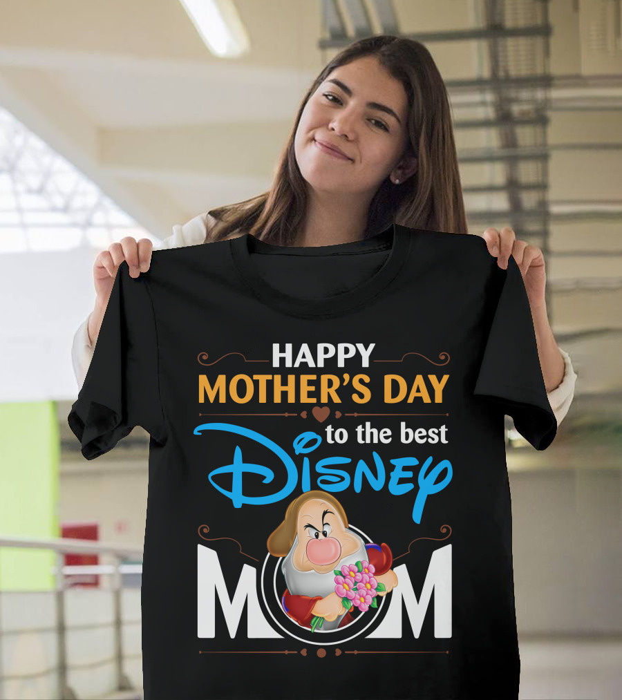 Happy Mother's Day To The Best Disney Mom Grumpy T-Shirt