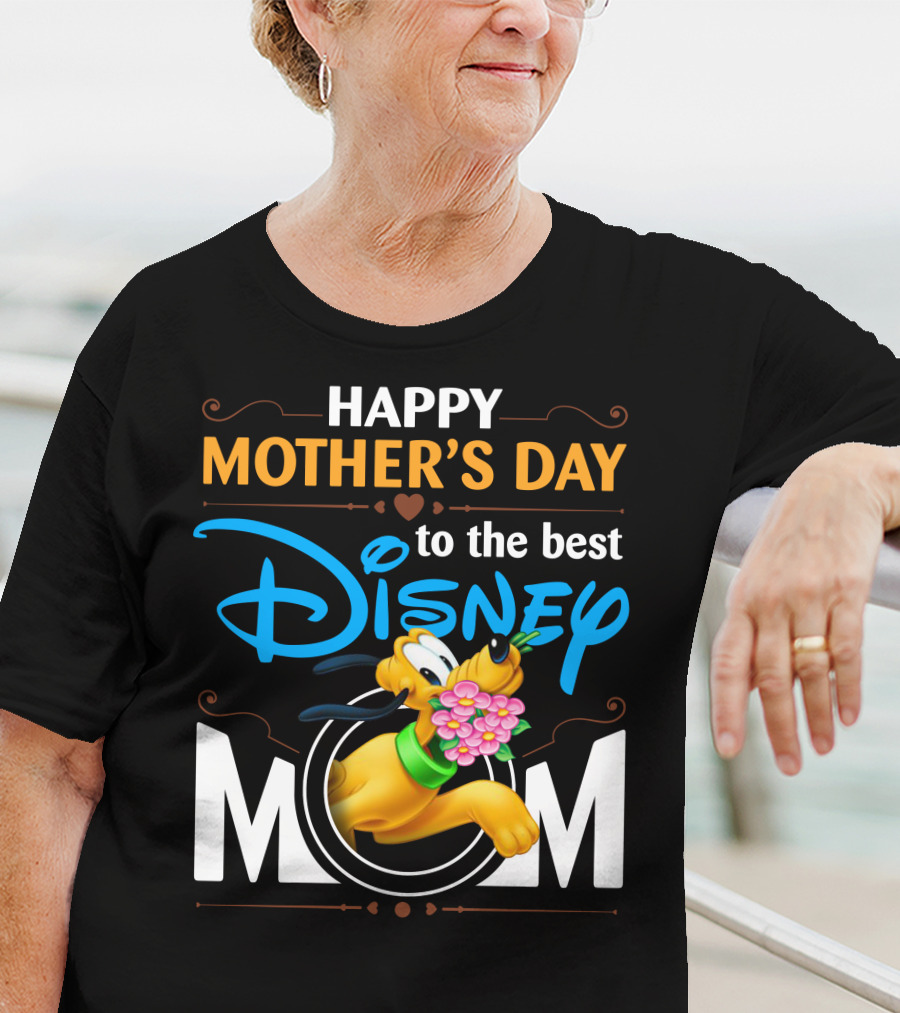 Happy Mother's Day To The Best Disney Mom Pluto T-Shirt
