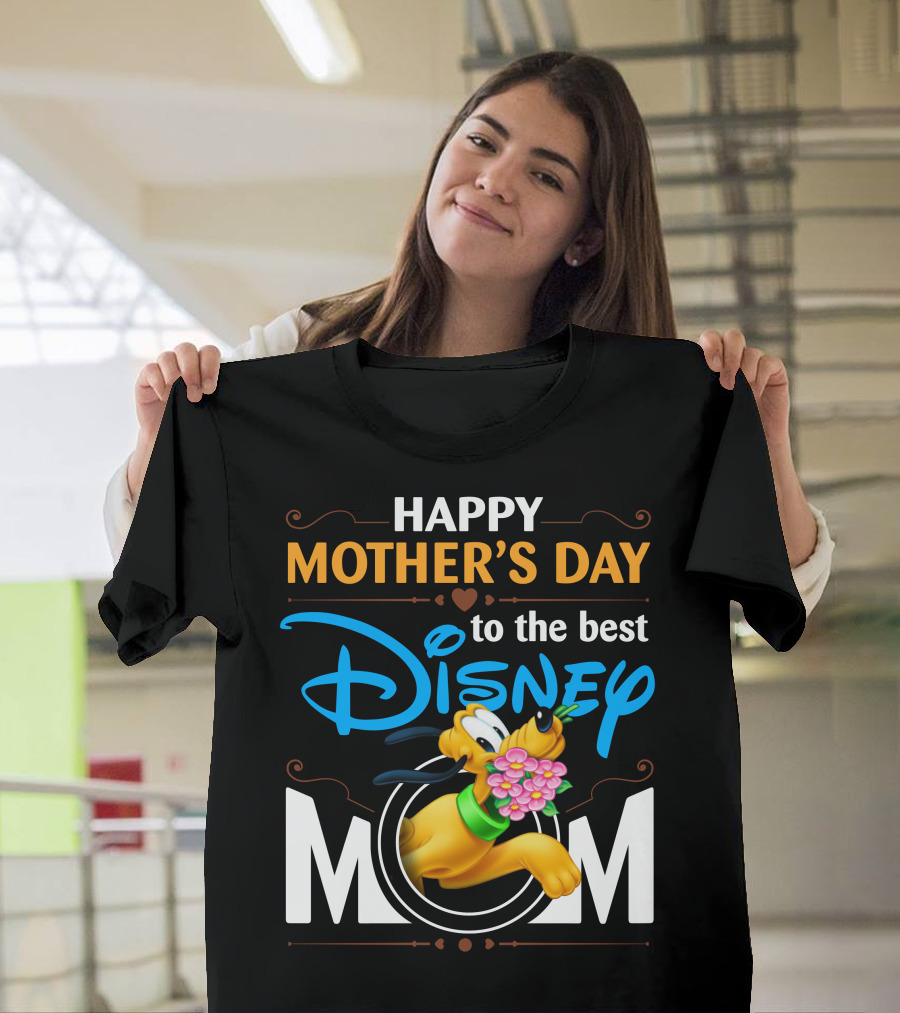 Happy Mother's Day To The Best Disney Mom Pluto T-Shirt
