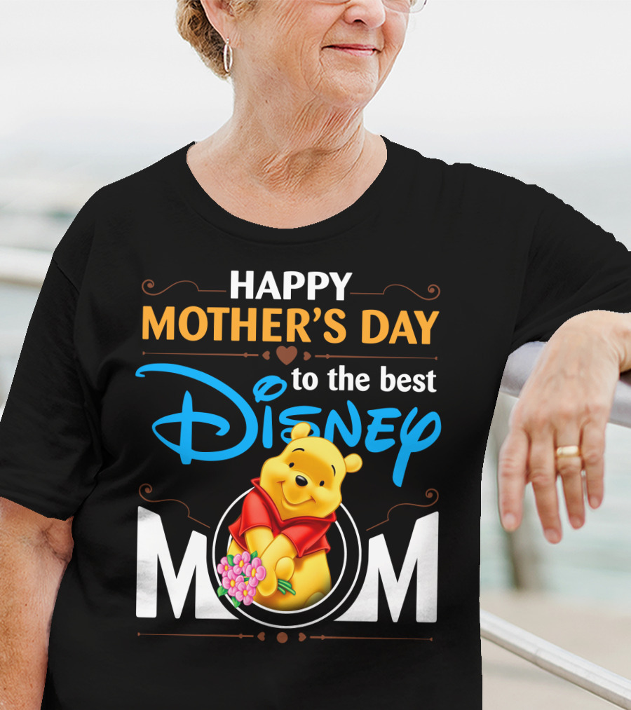 Happy Mother's Day To The Best Disney Mom Pooh T-Shirt