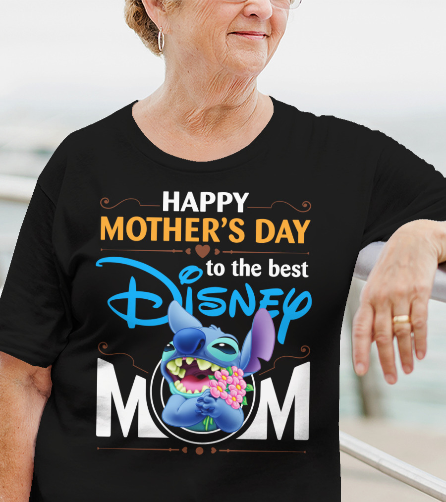 Happy Mother's Day To The Best Disney Mom Stitch T-Shirt