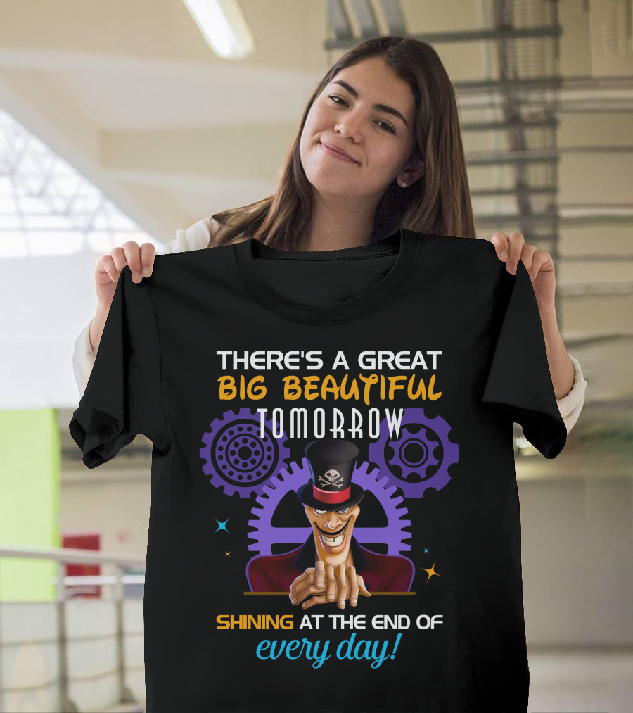 There's A Great Big Beautiful Tomorrow Dr. Facilier Villain Shining At The End Every Day T-Shirt