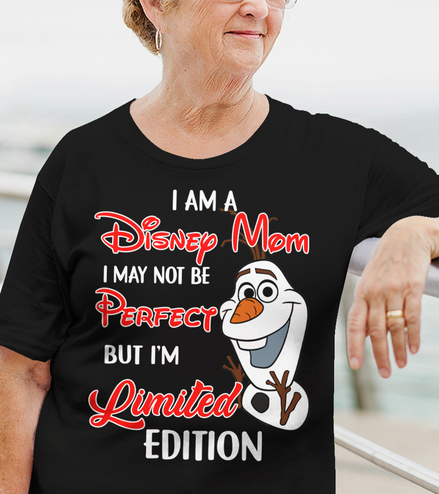 I Am A Disney Mom I May Not Be Perfect But I'm Olaf T-Shirt