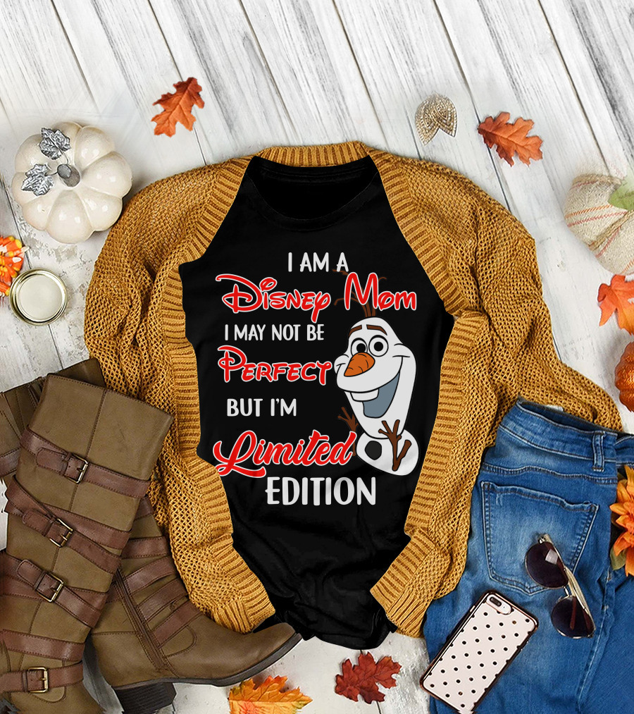 I Am A Disney Mom I May Not Be Perfect But I'm Olaf T-Shirt
