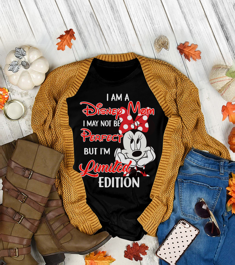 I Am A Disney Mom I May Not Be Perfect But I'm Minnie T-Shirt