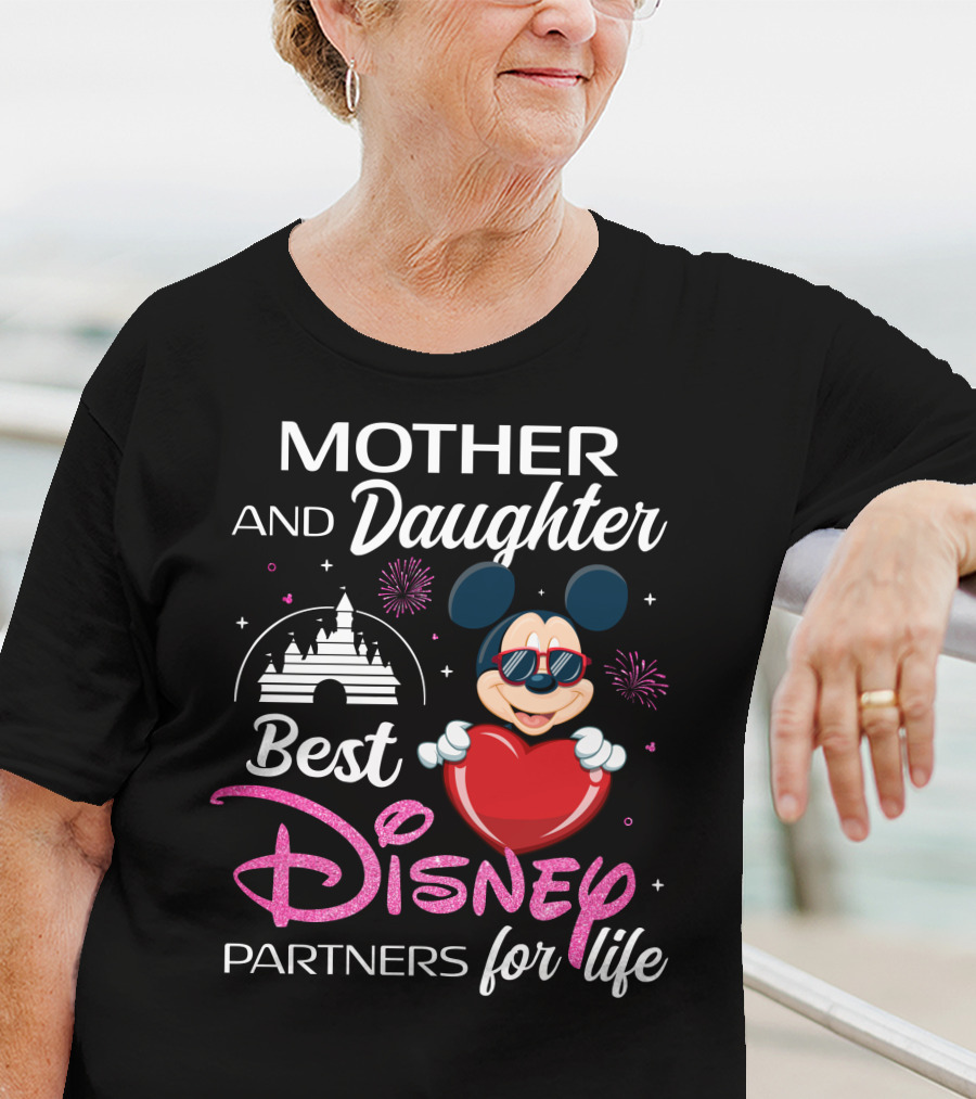 Mother And Daughter Best Disney Partners For Life T-Shirt