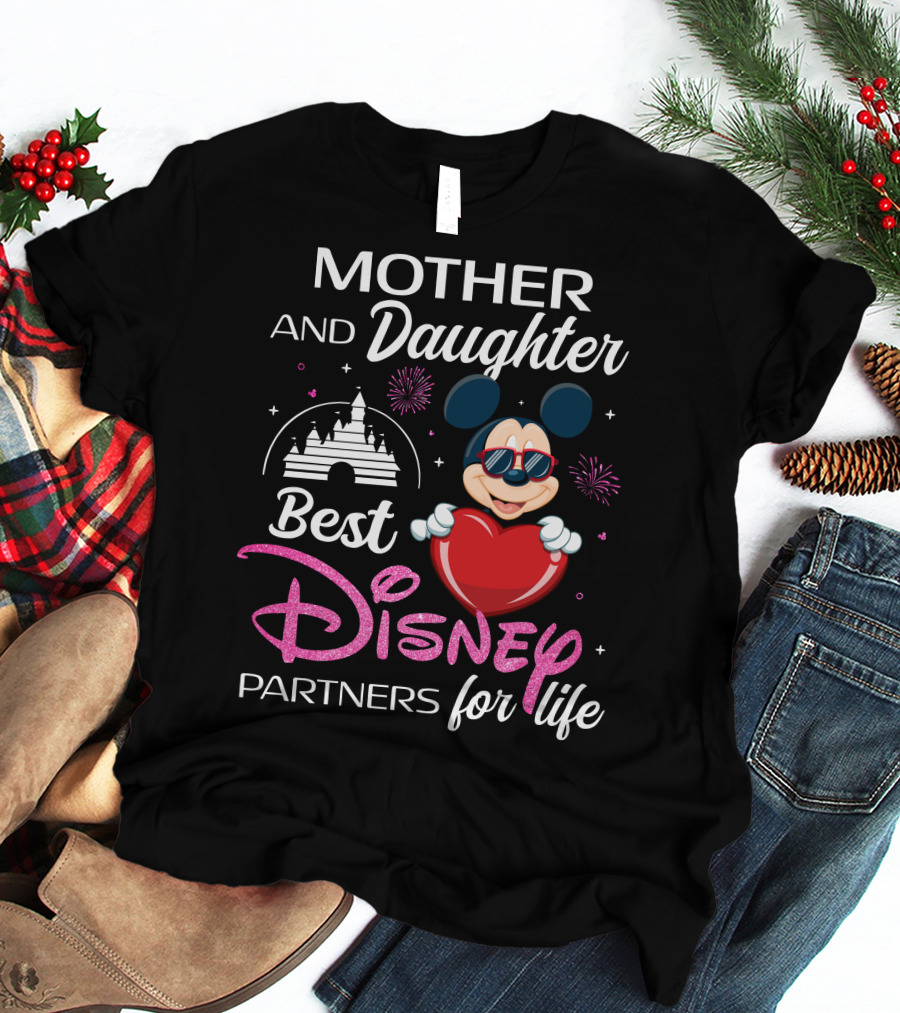 Mother And Daughter Best Disney Partners For Life T-Shirt