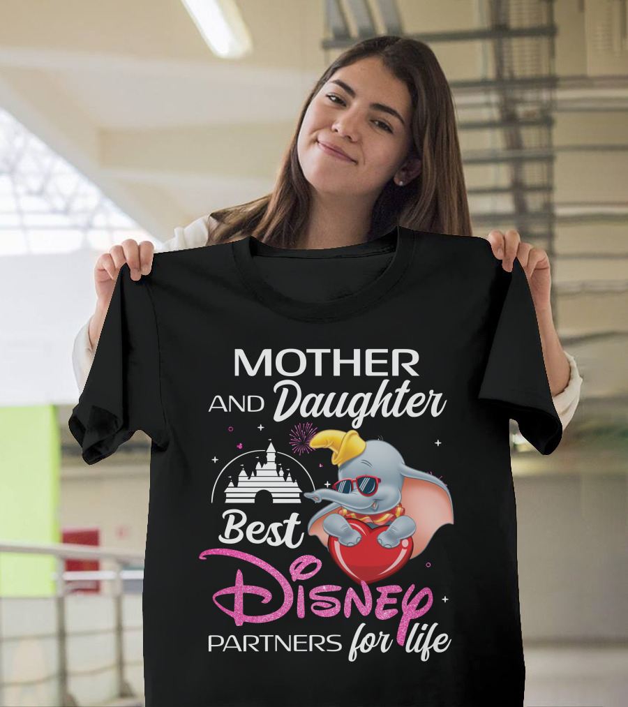 Mother And Daughter Best Disney Partners For Life Dumbo T-Shirt