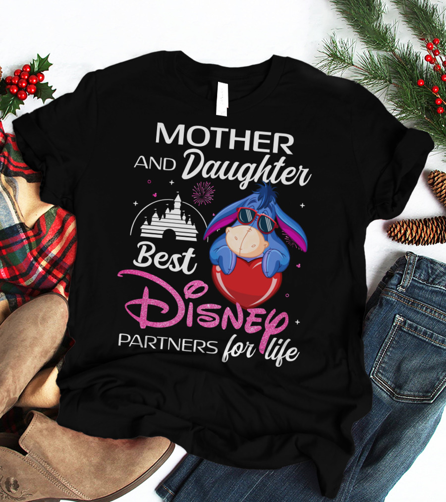 Mother And Daughter Best Disney Partners For Life Eeyore T-Shirt