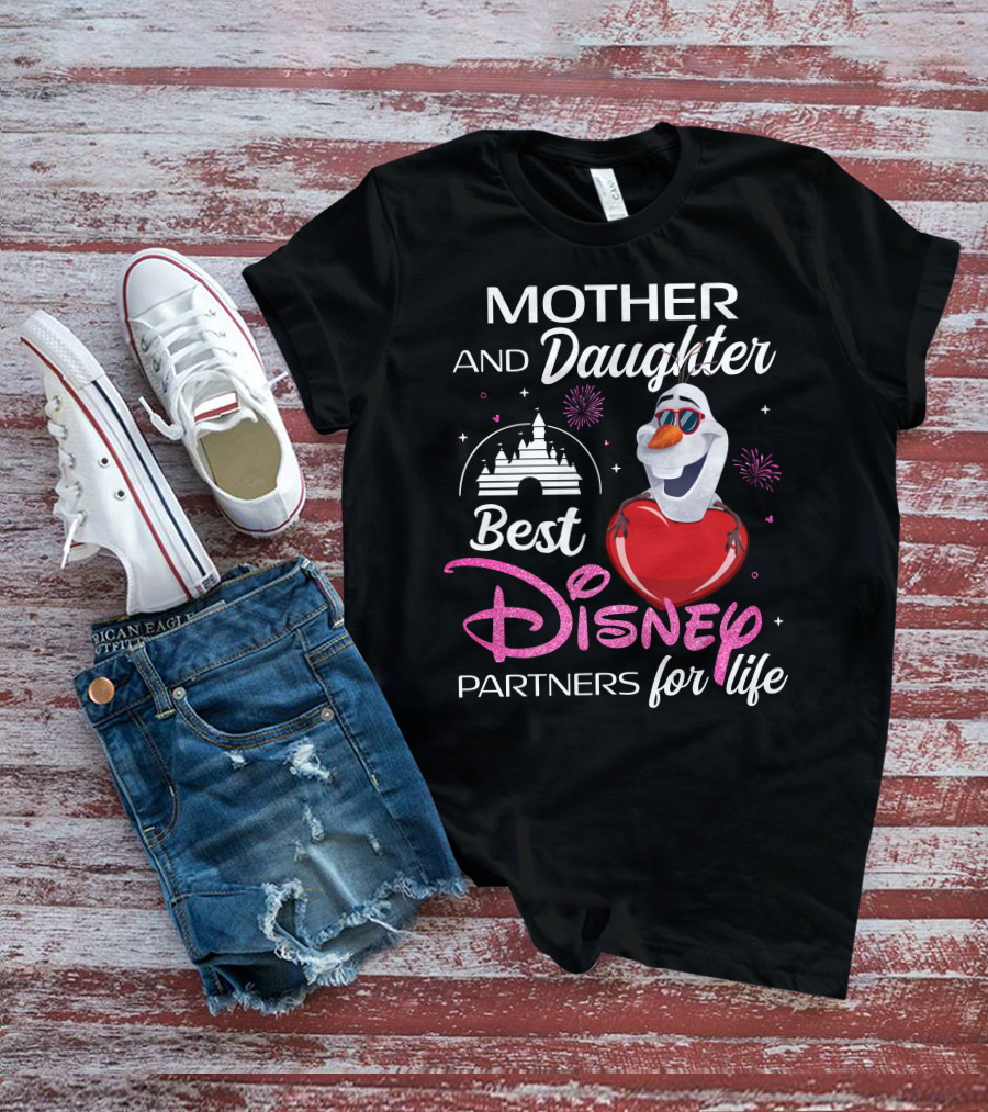 Mother And Daughter Best Disney Partners For Life Olaf T-Shirt
