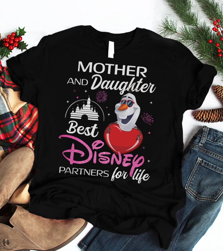 Mother And Daughter Best Disney Partners For Life Olaf T-Shirt