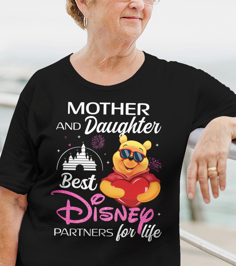 Mother And Daughter Best Disney Partners For Life Pooh T-Shirt