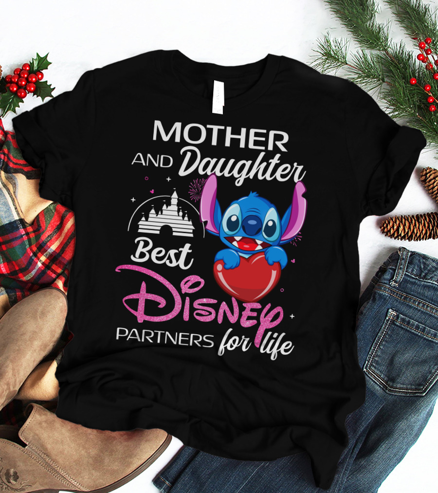 Mother And Daughter Best Disney Partners For Life Stitch T-Shirt