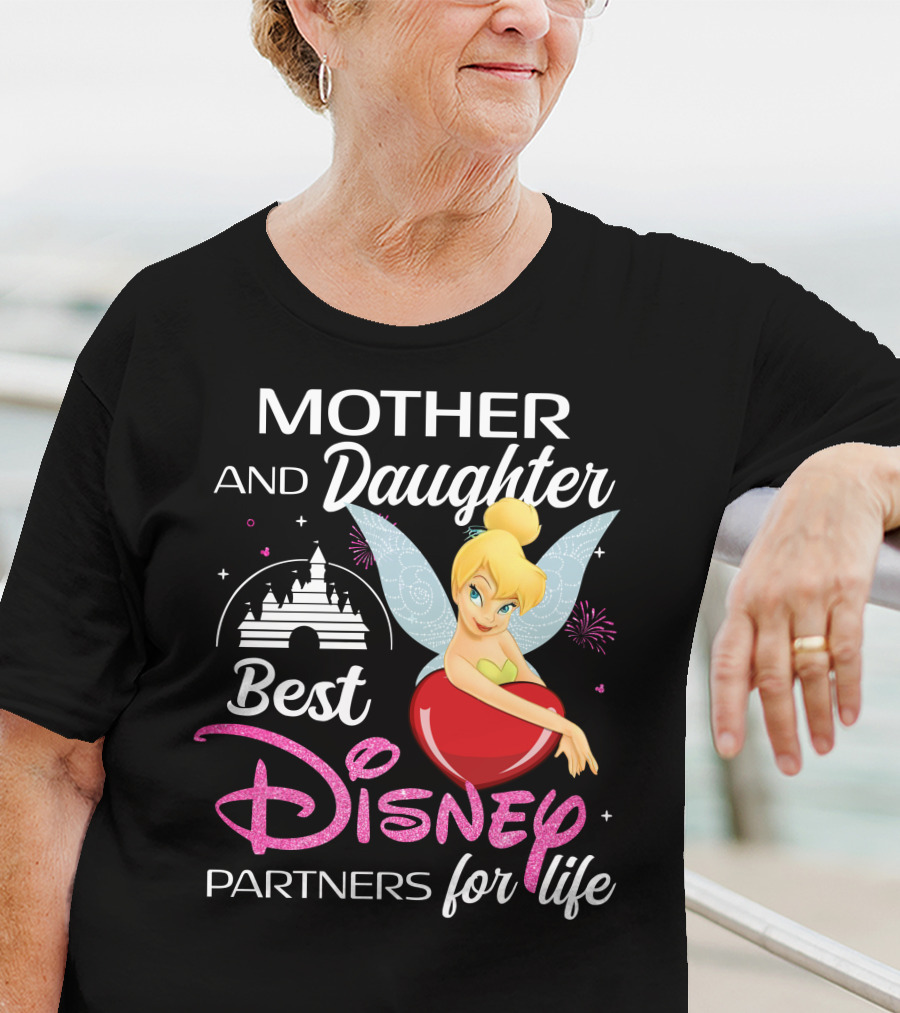 Mother And Daughter Best Disney Partners For Life Tinker Bell T-Shirt